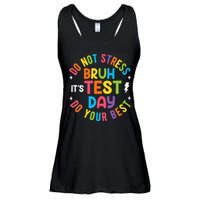 Bruh Its Test Day Rock The Test Teacher Student Testing Day Ladies Essential Flowy Tank