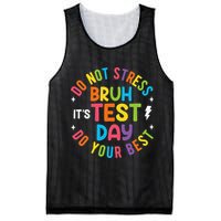 Bruh Its Test Day Rock The Test Teacher Student Testing Day Mesh Reversible Basketball Jersey Tank