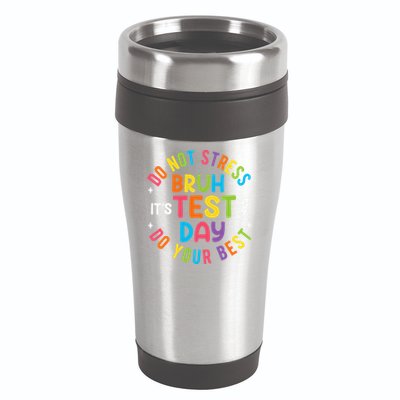 Bruh Its Test Day Rock The Test Teacher Student Testing Day 16oz Travel Tumbler