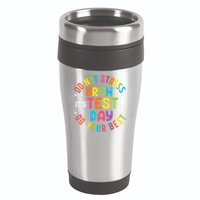 Bruh Its Test Day Rock The Test Teacher Student Testing Day 16oz Travel Tumbler