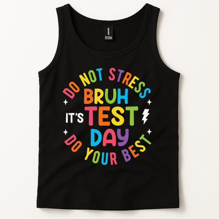 Bruh Its Test Day Rock The Test Teacher Student Testing Day Tank Top