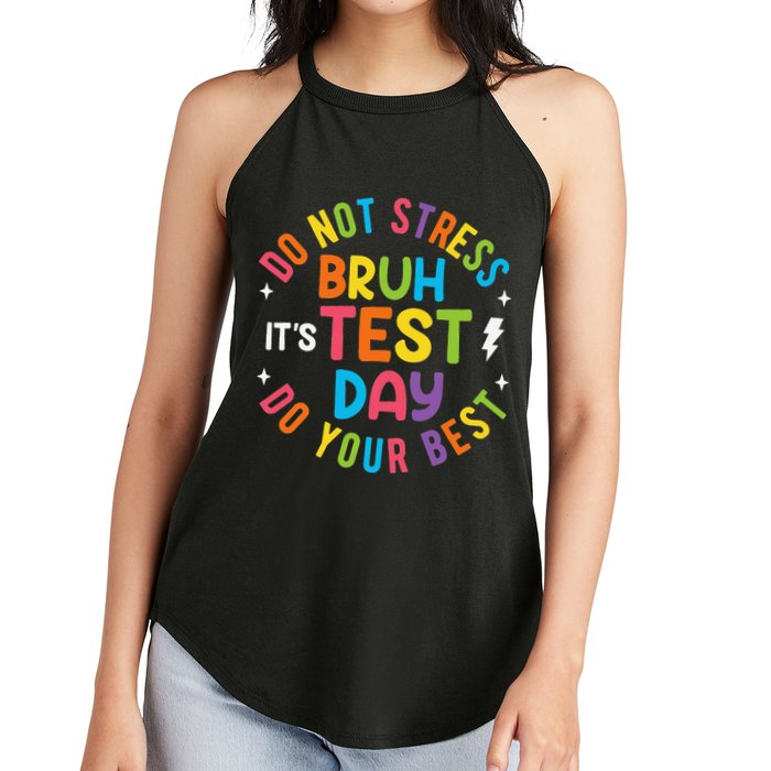 Bruh Its Test Day Rock The Test Teacher Student Testing Day Women's Perfect Tri Rocker Tank