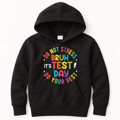 Bruh Its Test Day Rock The Test Teacher Student Testing Day Kids Hoodie