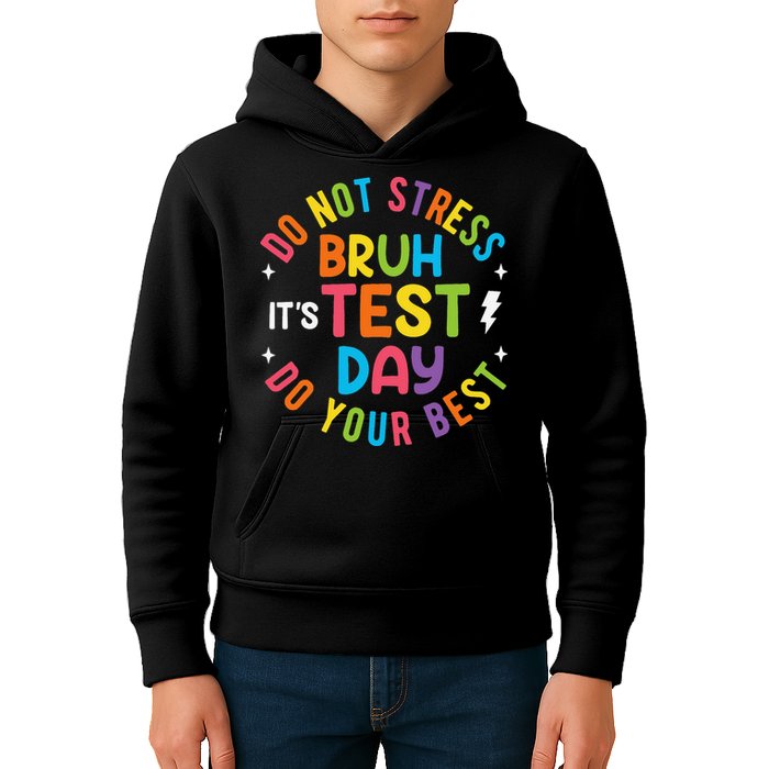 Bruh Its Test Day Rock The Test Teacher Student Testing Day Kids Hoodie