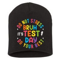 Bruh Its Test Day Rock The Test Teacher Student Testing Day Short Acrylic Beanie