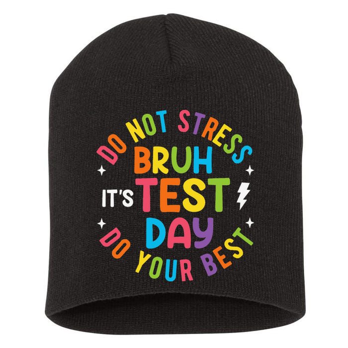Bruh Its Test Day Rock The Test Teacher Student Testing Day Short Acrylic Beanie