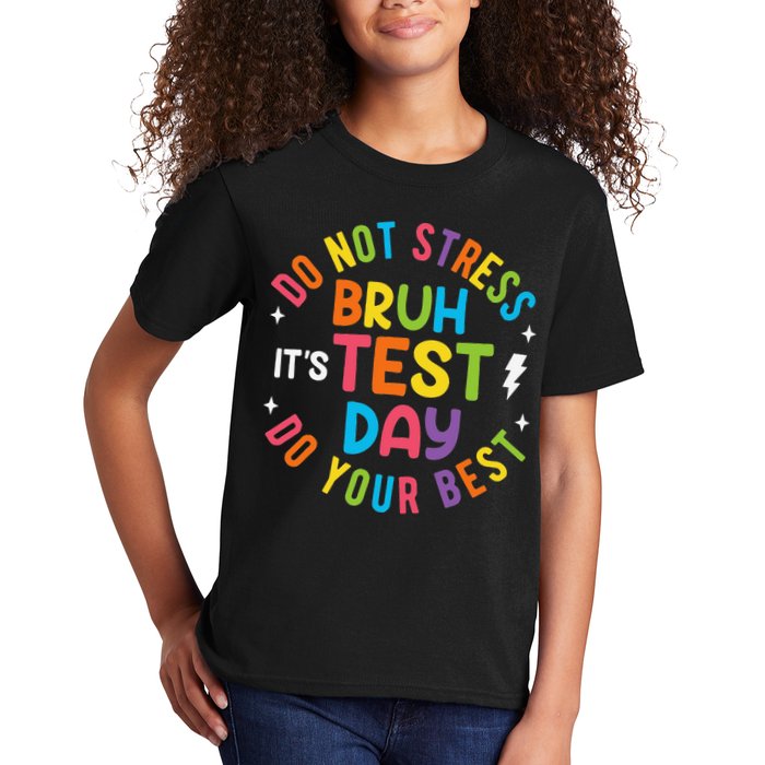 Bruh Its Test Day Rock The Test Teacher Student Testing Day Kids T-Shirt