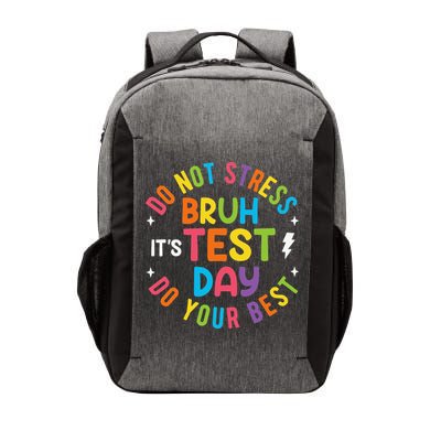 Bruh Its Test Day Rock The Test Teacher Student Testing Day Vector Backpack