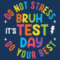 Bruh Its Test Day Rock The Test Teacher Student Testing Day Infant Baby Jersey Bodysuit