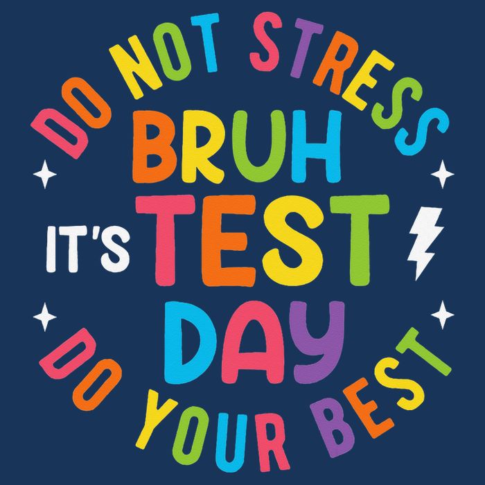 Bruh Its Test Day Rock The Test Teacher Student Testing Day Infant Baby Jersey Bodysuit