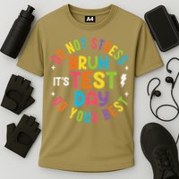 Bruh Its Test Day Rock The Test Teacher Student Testing Day Performance Shirt