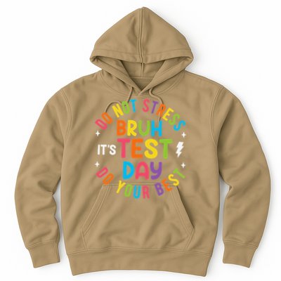 Bruh Its Test Day Rock The Test Teacher Student Testing Day Hoodie