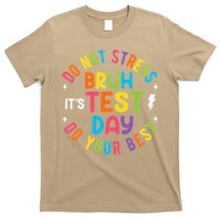 Bruh Its Test Day Rock The Test Teacher Student Testing Day T-Shirt