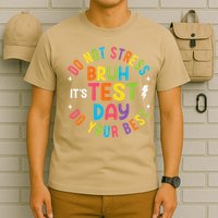 Bruh Its Test Day Rock The Test Teacher Student Testing Day T-Shirt