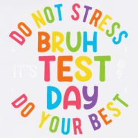 Bruh Its Test Day Rock The Test Teacher Student Testing Day Garment-Dyed Sweatshirt