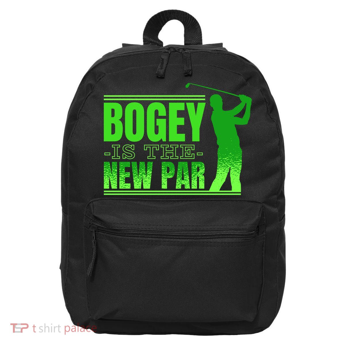 Bogey Is The New Par Funny Golfer Golf Golfing 16 in Basic Backpack