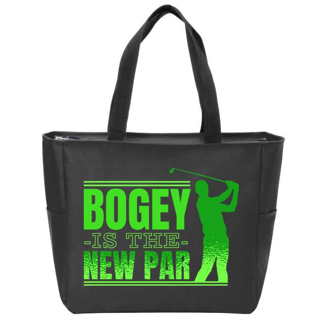 Bogey Is The New Par Funny Golfer Golf Golfing Zip Tote Bag