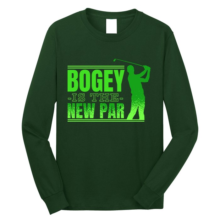 Bogey Is The New Par Funny Golfer Golf Golfing Long Sleeve Shirt