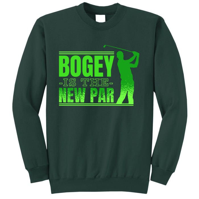 Bogey Is The New Par Funny Golfer Golf Golfing Tall Sweatshirt