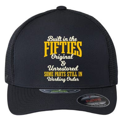 Built In The Fifties Original And Unrestored Some Parts Flexfit Unipanel Trucker Cap