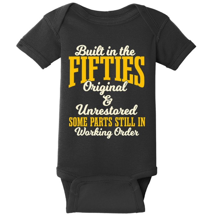 Built In The Fifties Original And Unrestored Some Parts Baby Bodysuit