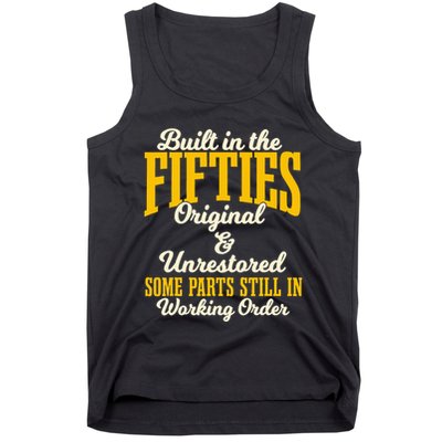 Built In The Fifties Original And Unrestored Some Parts Tank Top