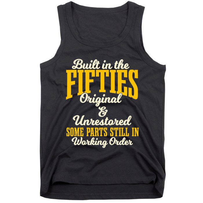 Built In The Fifties Original And Unrestored Some Parts Tank Top