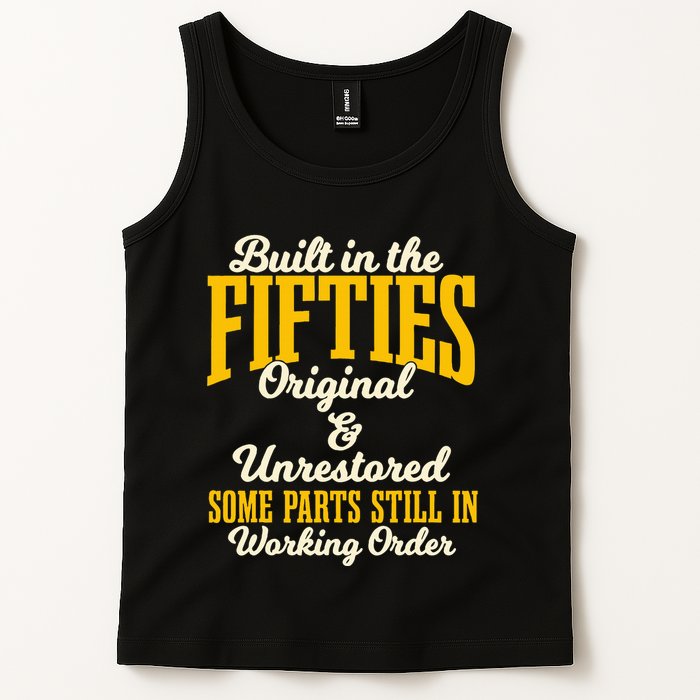 Built In The Fifties Original And Unrestored Some Parts Tank Top