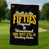 Built In The Fifties Original And Unrestored Some Parts Golf Towel