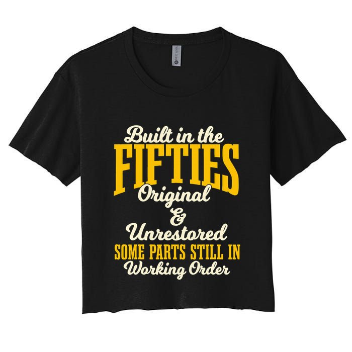 Built In The Fifties Original And Unrestored Some Parts Crop Top