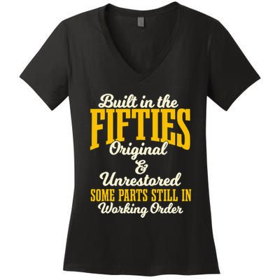 Built In The Fifties Original And Unrestored Some Parts Women's V-Neck T-Shirt