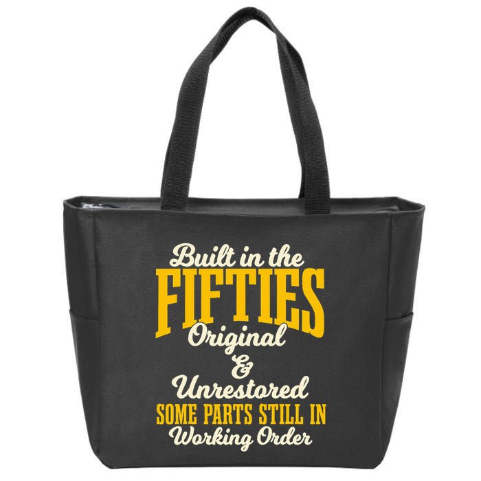Built In The Fifties Original And Unrestored Some Parts Zip Tote Bag