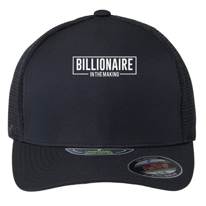 Billionaire In The Making Motivation Mindset Flexfit Unipanel Trucker Cap