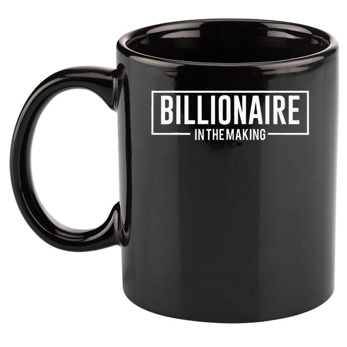 Billionaire In The Making Motivation Mindset 11oz C Handle Ceramic Mug