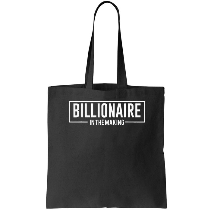 Billionaire In The Making Motivation Mindset Bag