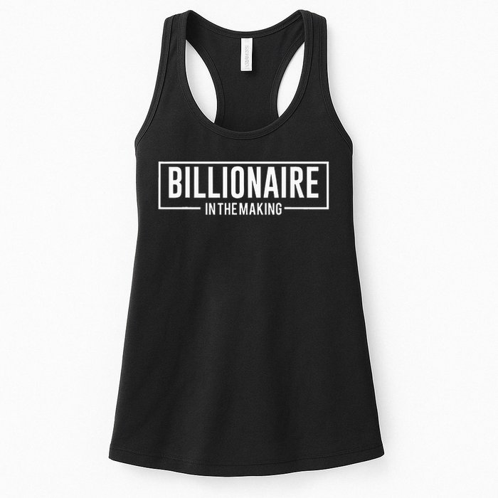 Billionaire In The Making Motivation Mindset Womens Tank Top