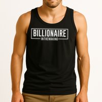Billionaire In The Making Motivation Mindset Tank Top