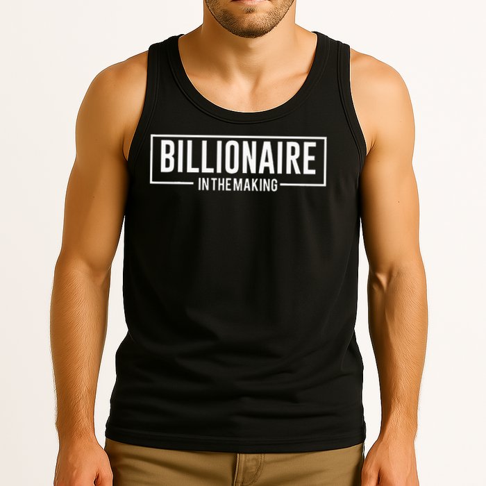 Billionaire In The Making Motivation Mindset Tank Top