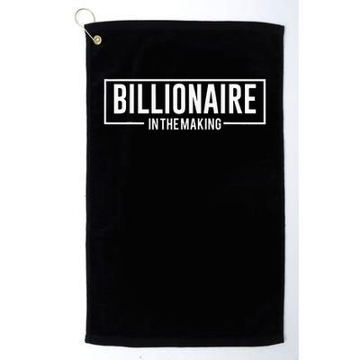 Billionaire In The Making Motivation Mindset Golf Towel