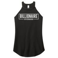 Billionaire In The Making Motivation Mindset Women's Perfect Tri Rocker Tank
