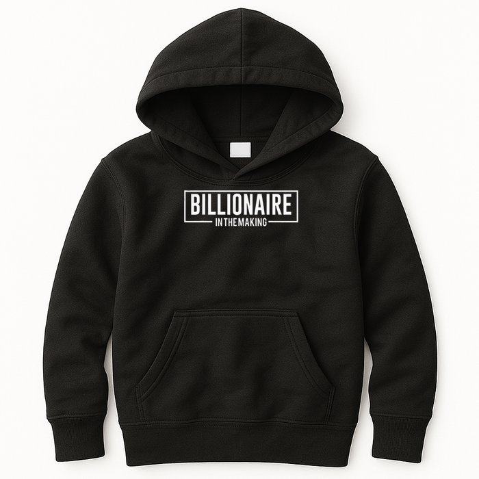 Billionaire In The Making Motivation Mindset Kids Hoodie