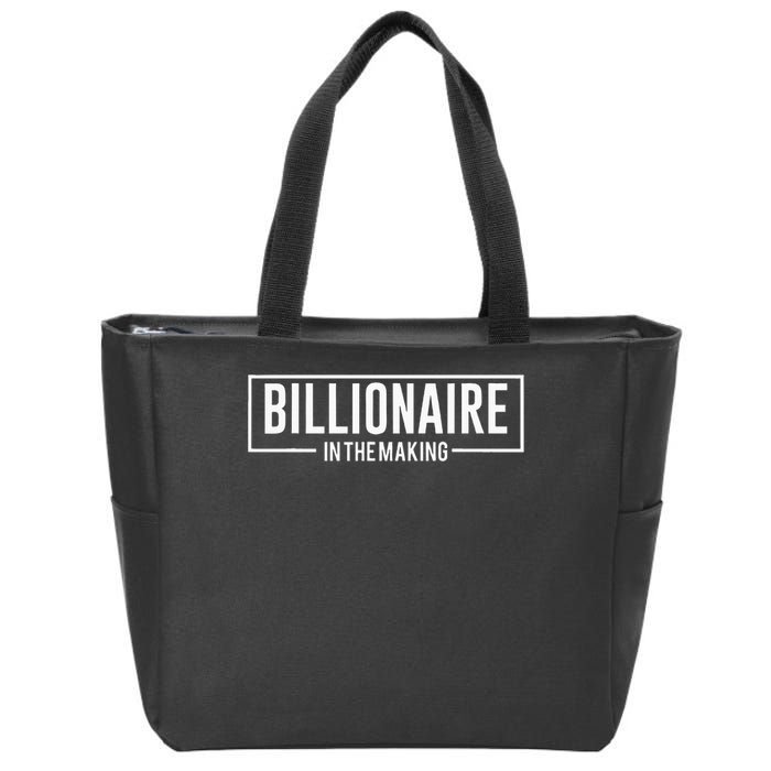 Billionaire In The Making Motivation Mindset Zip Tote Bag
