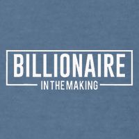 Billionaire In The Making Motivation Mindset Garment-Dyed Sweatshirt