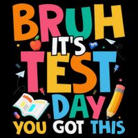 Bruh Its Test Day You Got This Testing Day Teacher Drawstring Bag