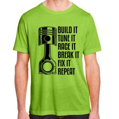 Build It Tune It Race It Break It Fix It Repeat Mechanic Gift Adult ChromaSoft Performance T-Shirt