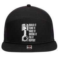 Build It Tune It Race It Break It Fix It Repeat Mechanic Gift 7 Panel Mesh Trucker Snapback Hat