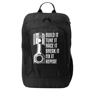 Build It Tune It Race It Break It Fix It Repeat Mechanic Gift City Backpack