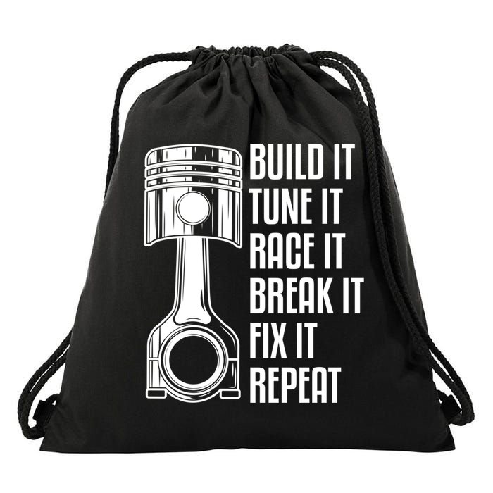 Build It Tune It Race It Break It Fix It Repeat Mechanic Gift Drawstring Bag