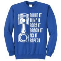 Build It Tune It Race It Break It Fix It Repeat Mechanic Gift Sweatshirt