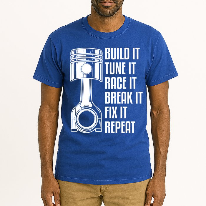 Build It Tune It Race It Break It Fix It Repeat Mechanic Gift Tall T-Shirt